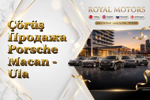 Çörüş Продажа Porsche Macan - Ula