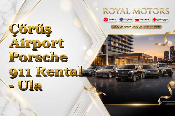 Çörüş Airport Porsche 911 Rental - Ula