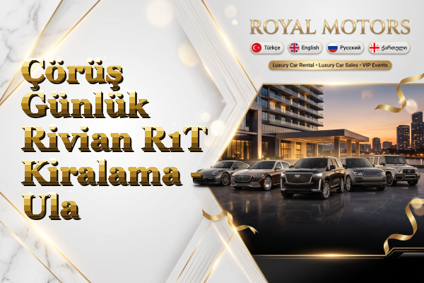 Çörüş Günlük Rivian R1T Kiralama - Ula
