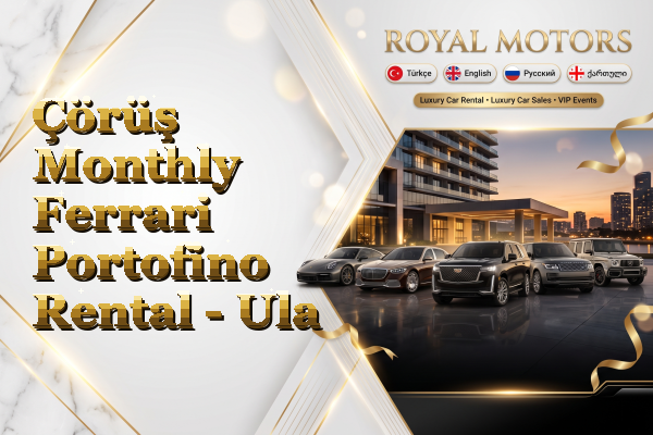 Çörüş Monthly Ferrari Portofino Rental - Ula
