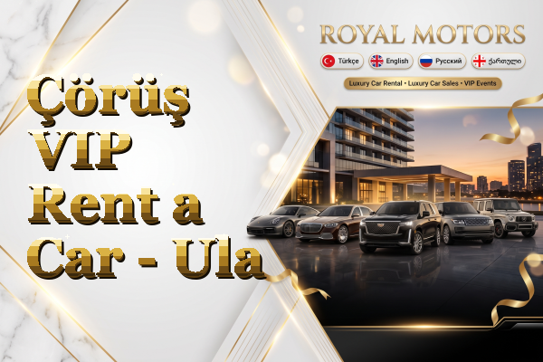 Çörüş VIP Rent a Car - Ula