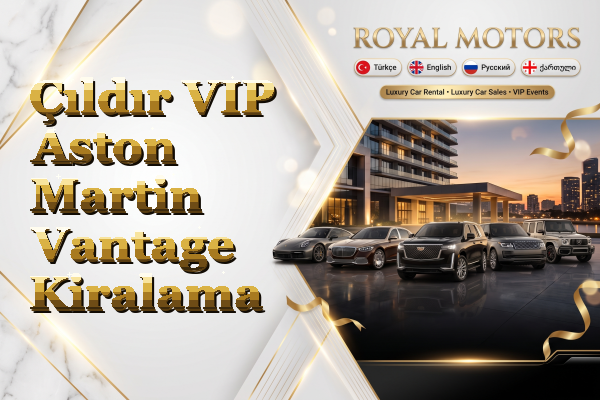 Çıldır VIP Aston Martin Vantage Kiralama