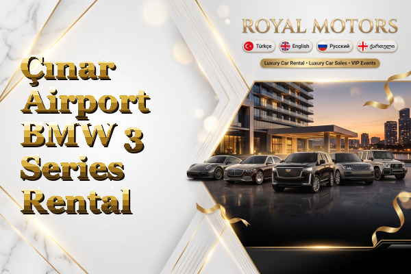 Çınar Airport BMW 3 Series Rental