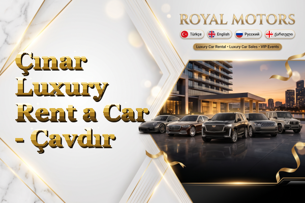 Çınar Luxury Rent a Car - Çavdır