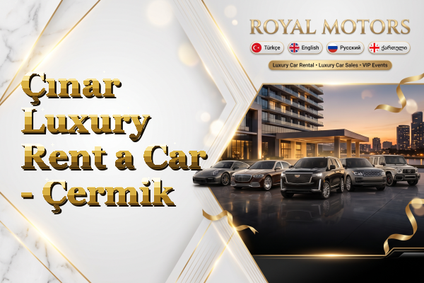 Çınar Luxury Rent a Car - Çermik