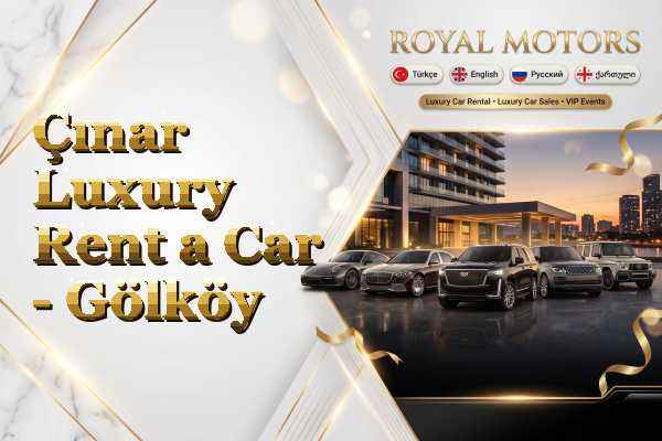 Çınar Luxury Rent a Car - Gölköy