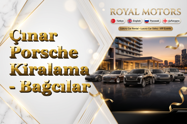 Çınar Porsche Kiralama - Bağcılar