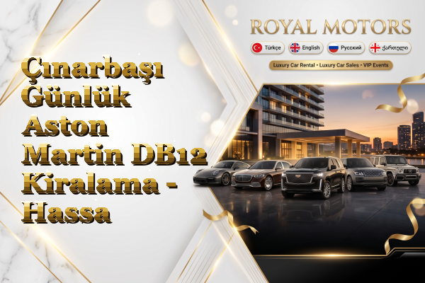 Çınarbaşı Günlük Aston Martin DB12 Kiralama - Hassa