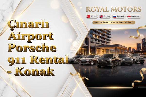 Çınarlı Airport Porsche 911 Rental - Konak