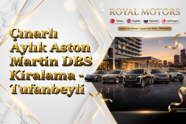 Çınarlı Aylık Aston Martin DBS Kiralama - Tufanbeyli