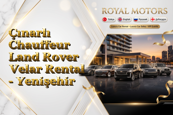 Çınarlı Chauffeur Land Rover Velar Rental - Yenişehir