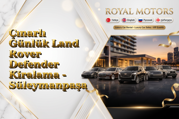 Çınarlı Günlük Land Rover Defender Kiralama - Süleymanpaşa