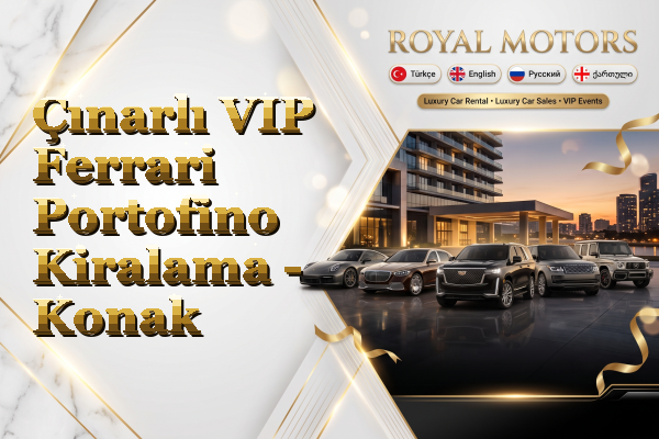 Çınarlı VIP Ferrari Portofino Kiralama - Konak