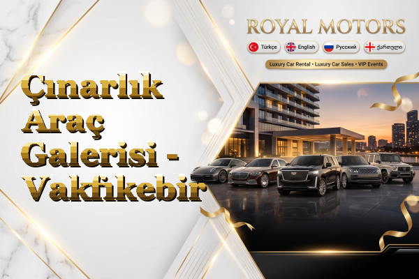 Çınarlık Araç Galerisi - Vakfıkebir