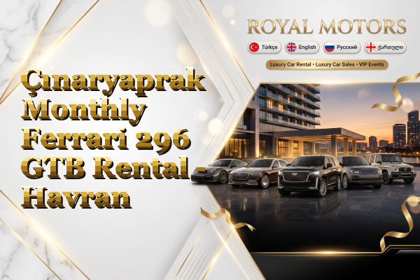 Çınaryaprak Monthly Ferrari 296 GTB Rental - Havran