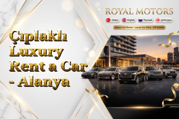 Çıplaklı Luxury Rent a Car - Alanya