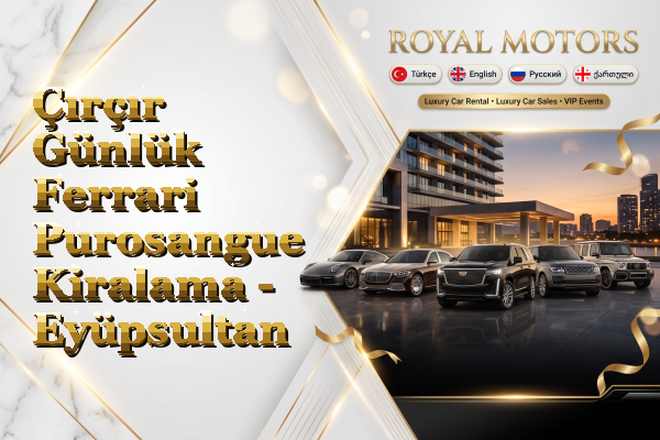 Çırçır Günlük Ferrari Purosangue Kiralama - Eyüpsultan