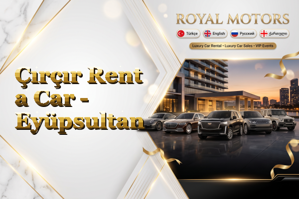 Çırçır Rent a Car - Eyüpsultan