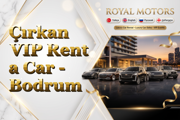 Çırkan VIP Rent a Car - Bodrum