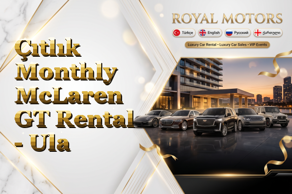 Çıtlık Monthly McLaren GT Rental - Ula
