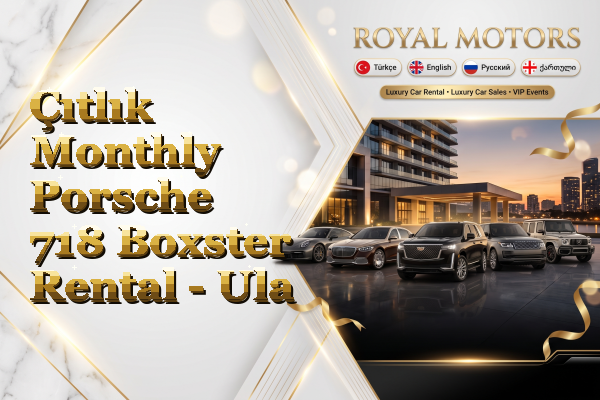 Çıtlık Monthly Porsche 718 Boxster Rental - Ula