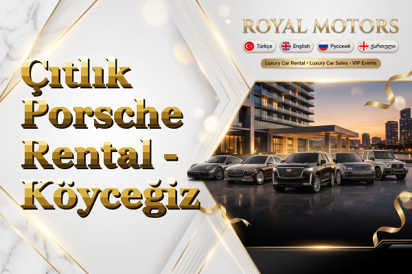 Çıtlık Porsche Rental - Köyceğiz