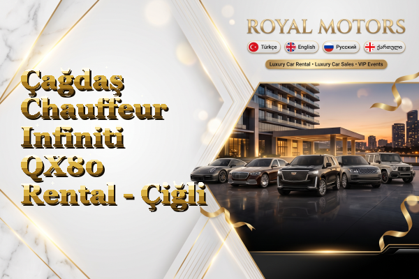 Çağdaş Chauffeur Infiniti QX80 Rental - Çiğli