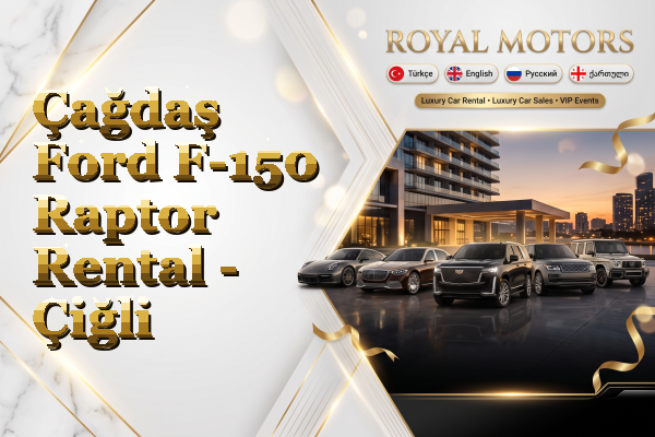 Çağdaş Ford F-150 Raptor Rental - Çiğli