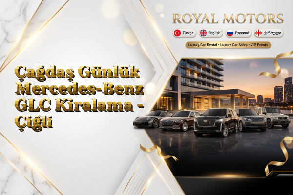 Çağdaş Günlük Mercedes-Benz GLC Kiralama - Çiğli