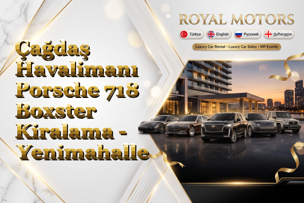 Çağdaş Havalimanı Porsche 718 Boxster Kiralama - Yenimahalle