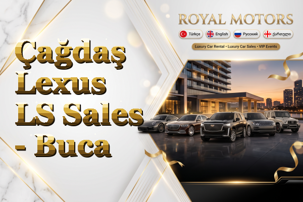Çağdaş Lexus LS Sales - Buca