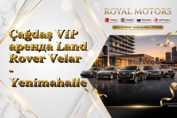 Çağdaş VIP аренда Land Rover Velar - Yenimahalle