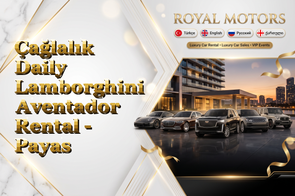Çağlalık Daily Lamborghini Aventador Rental - Payas