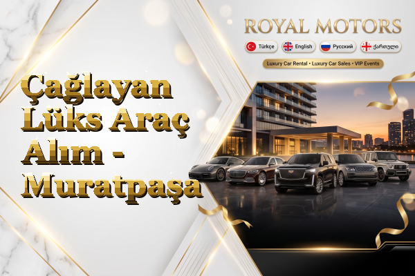 Çağlayan Lüks Araç Alım - Muratpaşa