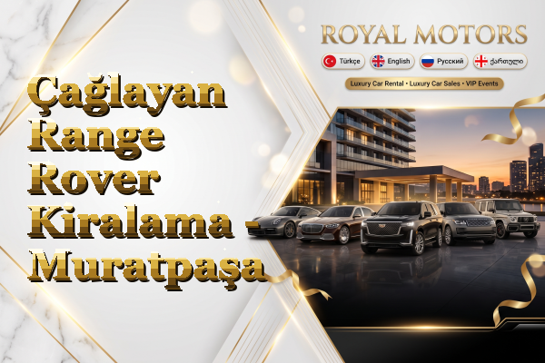 Çağlayan Range Rover Kiralama - Muratpaşa