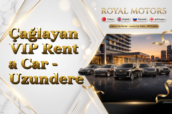 Çağlayan VIP Rent a Car - Uzundere