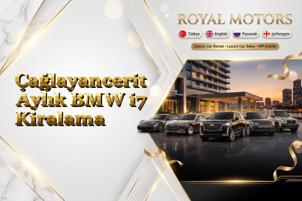 Çağlayancerit Aylık BMW i7 Kiralama