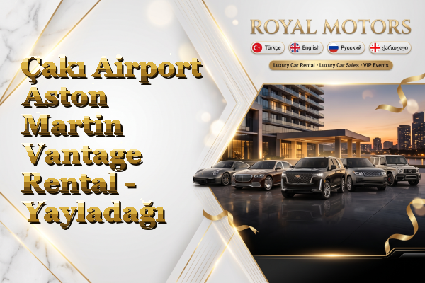 Çakı Airport Aston Martin Vantage Rental - Yayladağı