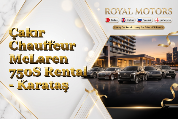 Çakır Chauffeur McLaren 750S Rental - Karataş
