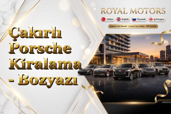 Çakırlı Porsche Kiralama - Bozyazı