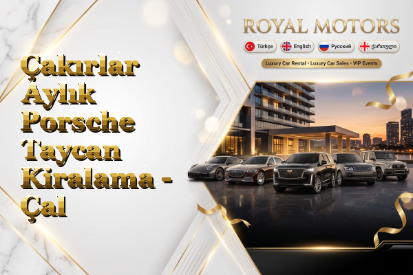 Çakırlar Aylık Porsche Taycan Kiralama - Çal