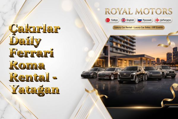 Çakırlar Daily Ferrari Roma Rental - Yatağan