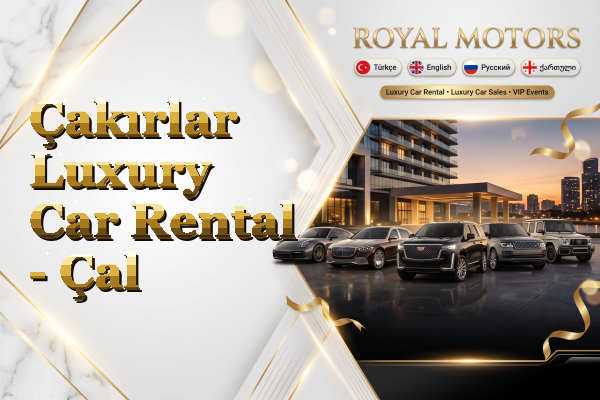 Çakırlar Luxury Car Rental - Çal