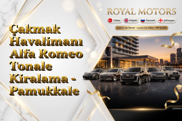 Çakmak Havalimanı Alfa Romeo Tonale Kiralama - Pamukkale