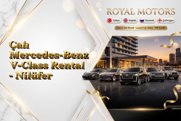 Çalı Mercedes-Benz V-Class Rental - Nilüfer