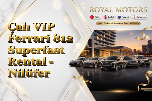 Çalı VIP Ferrari 812 Superfast Rental - Nilüfer