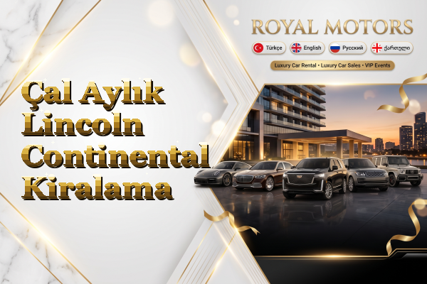Çal Aylık Lincoln Continental Kiralama