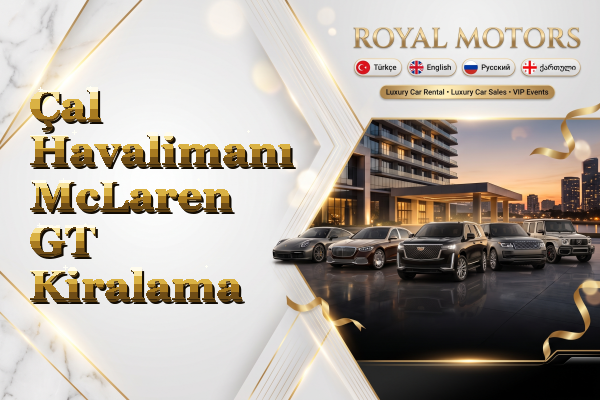Çal Havalimanı McLaren GT Kiralama