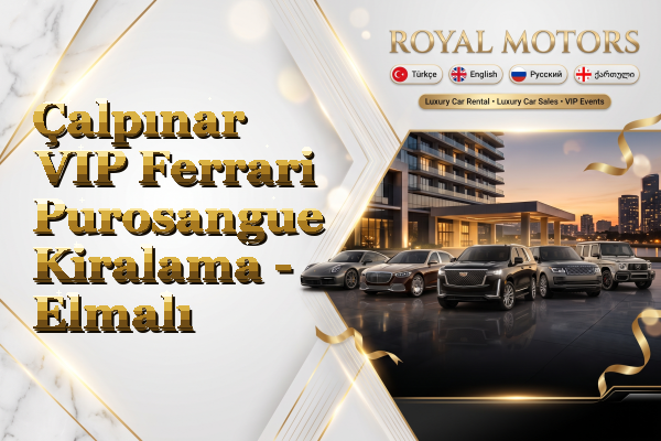 Çalpınar VIP Ferrari Purosangue Kiralama - Elmalı