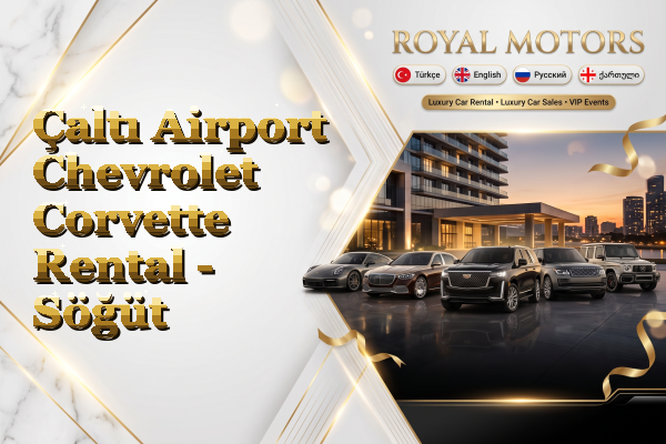 Çaltı Airport Chevrolet Corvette Rental - Söğüt